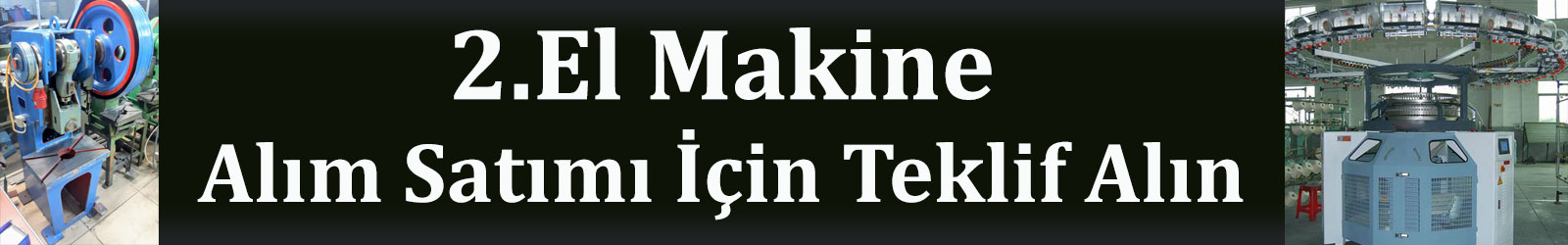 2.el makine alım satımı
